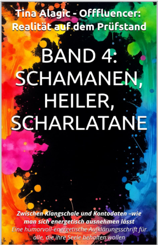 Band 4 - Schamanen, Heiler, Scharlatane